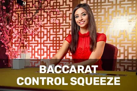 Baccarat Control Squeeze
